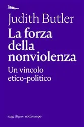 Book cover of La forza della nonviolenza by Judith Butler