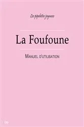 Book cover of La Foufoune - Manuel d'utilisation by Les Pipelettes Joyeuses