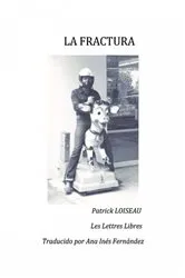 Book cover of La fractura by Patrick LOISEAU