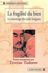 Book cover of La Fragilité du bien by Tzvetan Todorov