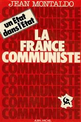 Book cover of La France communiste by Jean Montaldo
