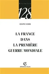 Book cover of La France dans la Première Guerre mondiale by Ralph Schor