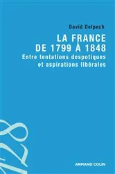 Book cover of La France de 1799 à 1848 by David Delpech