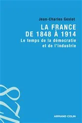 Book cover of La France de 1848 à 1914 by Jean-Charles Geslot