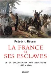 Book cover of La France et ses esclaves by Unknown