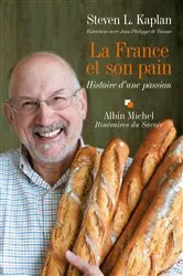 Book cover of La France et son pain by Steven L. Kaplan