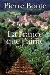 Book cover of La France que j'aime by Pierre Bonte