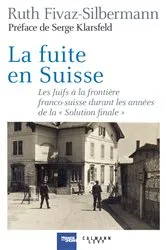 Book cover of La fuite en Suisse by Ruth Fivaz-Silbermann