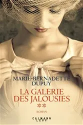 Book cover of La Galerie des jalousies T2 by Marie-Bernadette Dupuy