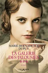 Book cover of La Galerie des jalousies T3 by Marie-Bernadette Dupuy