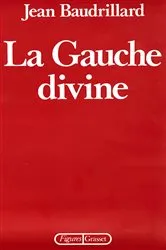 Book cover of La Gauche divine by Jean Baudrillard