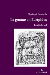 Book cover of La 'gnome' en Eurípides by Alba Boscà Cuquerella