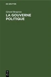Book cover of La gouverne politique by Gérard Bergeron