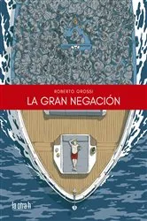 Book cover of La gran negación by Unknown