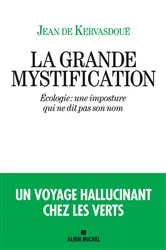 Book cover of La Grande Mystification by Jean de Kervasdoué