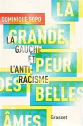 Book cover of La grande peur des belles âmes by Dominique Sopo