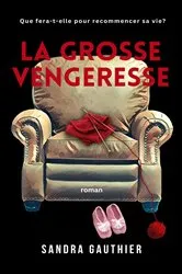Book cover of LA GROSSE VENGERESSE by Unknown