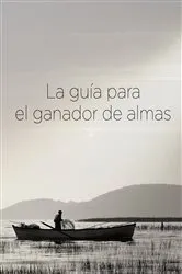 Book cover of La guía para el ganador de almas by Grupo Nelson