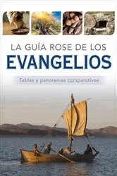Book cover of La guía Rose de los Evangelios by Rose Publishing