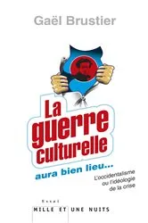 Book cover of La guerre culturelle aura bien lieu by Gaël Brustier