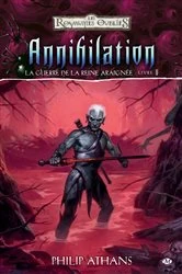 Book cover of La Guerre de la Reine Araignée, T5 : Annihilation by Philip Athans
