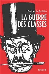 Book cover of La Guerre des classes by François Ruffin