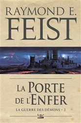 Book cover of La Guerre des démons, T2 : La Porte de l'Enfer by Raymond E. Feist