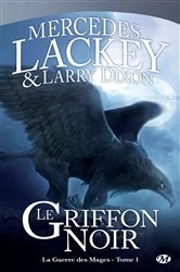 Book cover of La Guerre des Mages, T1 : Le Griffon Noir by Mercedes Lackey