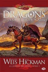 Book cover of La Guerre des Âmes, T1 : Dragons d'un coucher de soleil by Margaret Weis