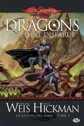 Book cover of La Guerre des Âmes, T3 : Dragons d'une lune disparue by Margaret Weis