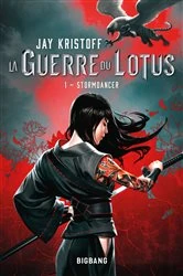 Book cover of La Guerre du Lotus, T1 : Stormdancer by Jay Kristoff