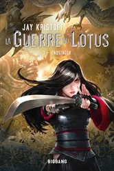 Book cover of La Guerre du Lotus, T3 : Endsinger by Jay Kristoff