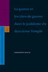 Book cover of La guerre et les rites de guerre dans le judaïsme du deuxième Temple by Christophe  Batsch