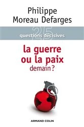 Book cover of La guerre ou la paix demain ? by Philippe Moreau Defarges