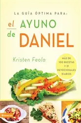 Book cover of La guia óptima para el ayuno de Daniel by Kristen Feola