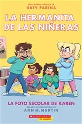 Book cover of La hermanita de las niñeras #5: La foto escolar de Karen (Karen’s School Picture) by Ann M. Martin