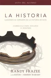 Book cover of La Historia currículo, guía del alumno by Randy Frazee