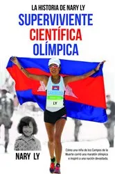 Book cover of La Historia de Nary Ly - Superviviente Científica Olímpica (2nd ed.) by Unknown