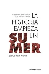 Book cover of La historia empieza en Sumer by Samuel Noah Kramer