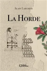 Book cover of La Horde by Alain Larchier