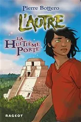 Book cover of La huitième porte by Pierre Bottero