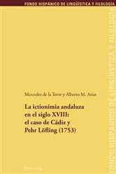 Book cover of La ictionimia andaluza en el siglo XVIII: el caso de Cádiz y Pehr Loefling (1753) by Maria Teresa Echenique Elizondo
