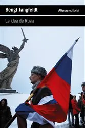Book cover of La idea de Rusia by Bengt Jangfeldt