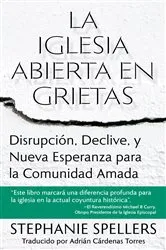 Book cover of La iglesia abierta en grietas by Stephanie Spellers