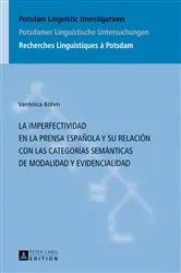 Book cover of La imperfectividad en la prensa española y su relación con las categorías semánticas de modalidad y evidencialidad by Gerda Hassler