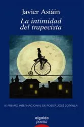 Book cover of La intimidad del trapecista by Javier Asiáin