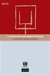 Book cover of La Inversión Extranjera Directa en América Latina y el Caribe 2015 by United Nations Economic Commission for Latin America and the Caribbean