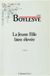 Book cover of La Jeune Fille bien élevée by René Boylesve