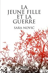 Book cover of La jeune fille et la guerre by Sara Novic