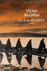 Book cover of La Joie du soldat by Victor Astafiev